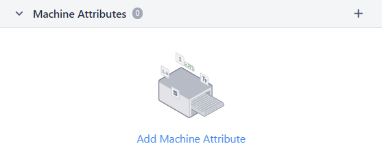 Adding a Machine Attribute.